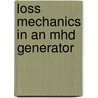 Loss mechanics in an mhd generator door Joseph Kessel