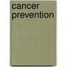 Cancer prevention door R. Weston