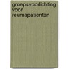 Groepsvoorlichting voor reumapatienten by E. Taal