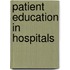 Patient education in hospitals