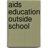 AIDS education outside school door Onbekend
