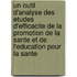 Un outil d'analyse des etudes d'efficacite de la promotion de la sante et de l'education pour la sante