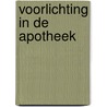 Voorlichting in de apotheek door Blom