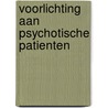 Voorlichting aan psychotische patienten by Galama