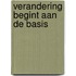 Verandering begint aan de basis