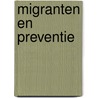 Migranten en preventie by Unknown