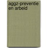 Aggz-preventie en arbeid door Kaay