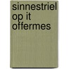 Sinnestriel op it Offermes by C. van der Wal