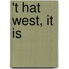 't Hat west, it is door Sjoerd Bottema