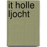 It holle ljocht door Sluis