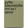 Pyfke lokometyfke rint as t spoar door Visser Bakker