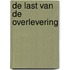 De last van de overlevering