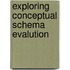 Exploring conceptual schema evalution