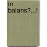 In Balans?...! door L. Zimmermann