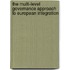 The Multi-level Governance Approach to European Integration