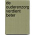 De ouderenzorg verdient beter