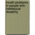 Health problems in people with intellectual disability