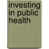 Investing in Public Health