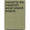 Manuel for the Maastricht social network analysis door H. Baars
