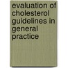 Evaluation of cholesterol guidelines in general practice by T. van der Weyden