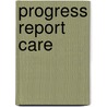 Progress report care by R.J.J. Kocken