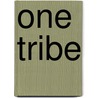 One tribe door Onbekend