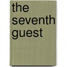 The seventh guest by Unknown