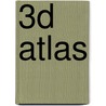 3D atlas door Onbekend