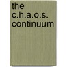 The C.H.A.O.S. continuum door Onbekend