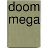 Doom mega door Onbekend