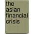 The Asian Financial Crisis