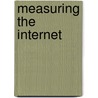 Measuring the Internet door X. Zhou