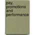 Pay, Promotions and Performance