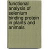 Functional analysis of selenium binding protein in plants and animals door A. Agalou