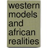 Western Models and African Realities door F. Ghebregiorgis