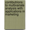 Contibutrions to Multivariate Analysis with Applications in Marketing door F. van Perlo-ten Kleij