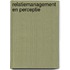 Relatiemanagement en perceptie