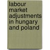 Labour market adjustments in Hungary and Poland door R.J. Dorenbos