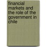 Financial markets and the role of the government in Chile door C.L.M. Hermes