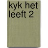 Kyk het leeft 2 door Elen