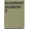 Succesvol studeren 2 door Damme