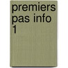 Premiers pas info 1 by Jan C. Cool