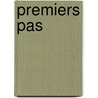 Premiers pas by Jan C. Cool