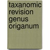 Taxanomic revision genus origanum door Ietswaard
