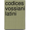 Codices vossiani latini by Meyier