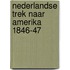 Nederlandse trek naar amerika 1846-47