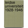 Leidse universiteit 1928-1946 door Idenburg