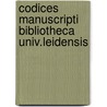 Codices manuscripti bibliotheca univ.leidensis door Onbekend