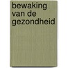 Bewaking van de gezondheid door Quanjer