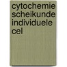 Cytochemie scheikunde individuele cel by Ploeg